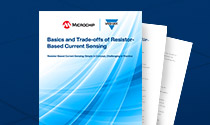 Basics and Trade-offs of Resistor-Based Current Sensing Whitepaper